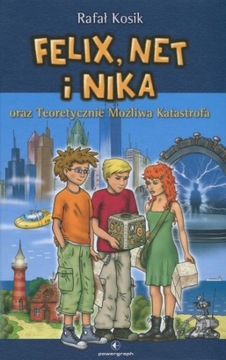 Felix Net i Nika oraz teoretycznie możliwa katastr