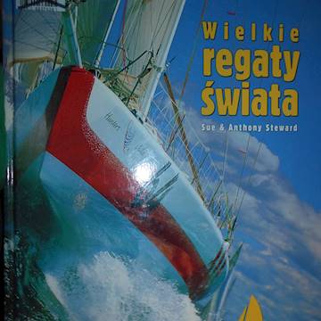 WIELKIE REGATY ŚWIATA - ANTHONY STEWARD