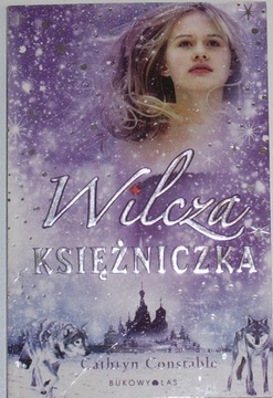 Wilcza księżniczka - Cathryn Constable