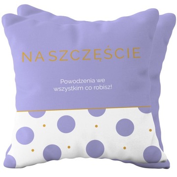 PODUSZKA NA PREZENT FIOLET DLA NIEJ - NA SZCZĘŚCIE