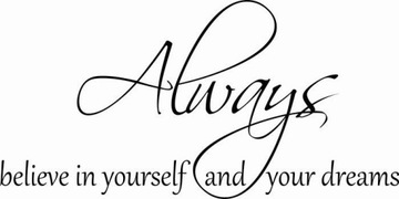 Naklejka na ścianę cytat napis Always believe