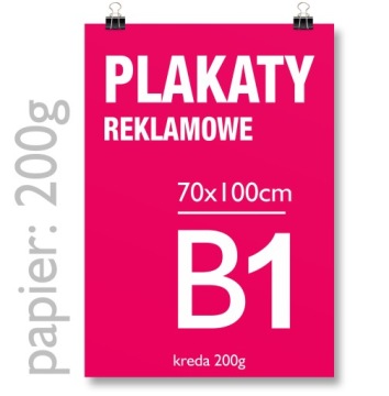 PLAKAT B1 100x70 papier: 200g - DRUK