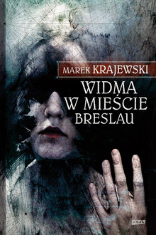 WIDMA W MIEŚCIE BRESLAU MAREK KRAJEWSKI