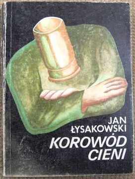 KOROWÓD CIENI JAN ŁYSAKOWSKI