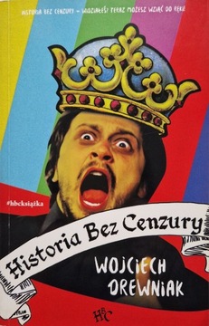 Historia bez cenzury Wojciech Drewniak