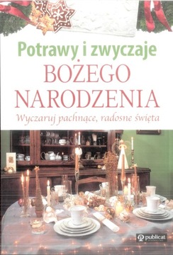 Potrawy i zwyczaje Bożego Narodzenia Wyczaruj