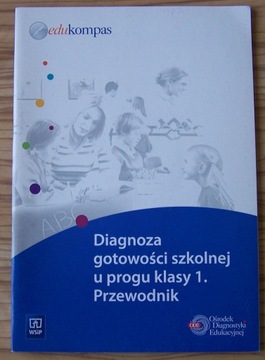 DIAGNOZA GOTOWOŚCI SZKOLNEJ U PROGU KLASY 1 UMIEJĘTNOŚCI KARTY PRACY