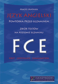 Język angielski. Zbiór testów. Poziom egz. FCE