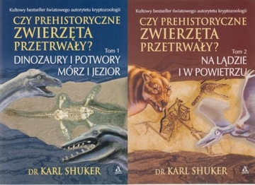 Czy prehistoryczne zwierzęta przetrwały? Tom 1 i 2