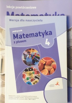 Matematyka z plusem 4 książka nauczyciela + Lekcje powtórzeniowe + testy