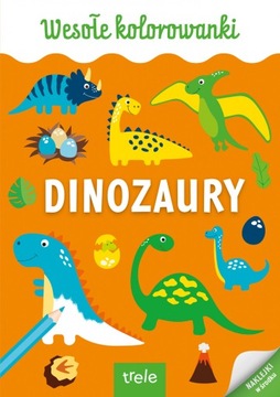 Wesołe kolorowanki. Dinozaury trele