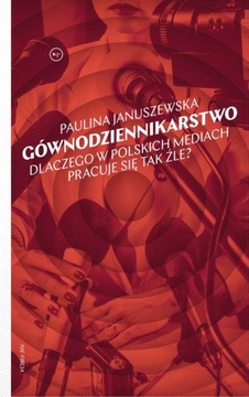 GÓWNODZIENNIKARSTWO PAULINA JANUSZEWSKA EBOOK