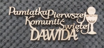 Drewniany napis Pamiątka Pierwszej Komunii Świętej imię imieniem mały