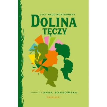 DOLINA TĘCZY Lucy Maud Montgomery
