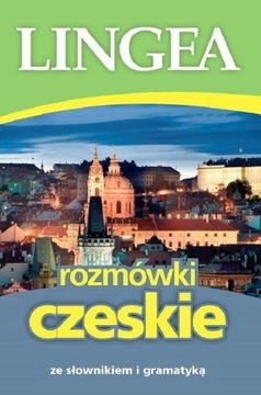 ROZMÓWKI CZESKIE ZE SŁOWNIKIEM I GRAMATYKĄ PRACA ZBIOROWA