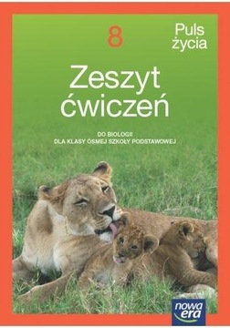 PULS ŻYCIA - BIOLOGIA SP 8 - ZESZYT ĆWICZEŃ - NOWA ERA