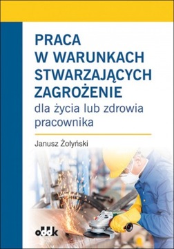 Praca w warunkach stwarzających zagrożenie ODDK