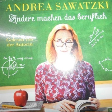 andre machen das beruflich - andrea sawatzki