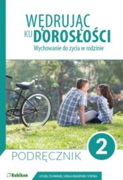 Wędrując ku dorosłości. Podręcznik. Klasa 2