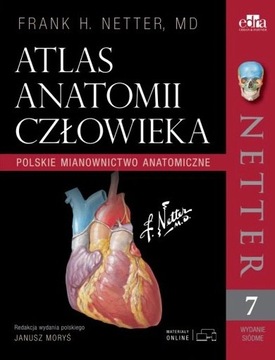 Netter Atlas anatomii człowieka. Polskie mianianow