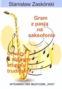 Gram z pasją na saksofonie