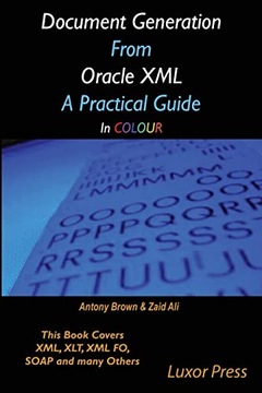 Ali, Mr Zaid Document Generation From Oracle XML A Practical Guide in colou
