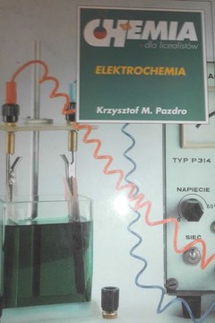 Chemia dla Licealistów Elektrochemia - Pazdro