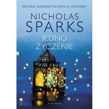 Jedno życzenie Nicholas Sparks