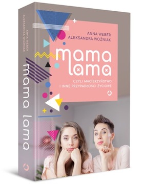 Mama lama czyli macierzyństwo i inne