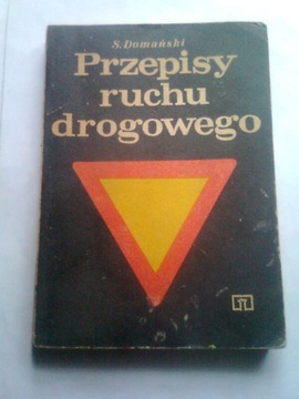 PRZEPISY RUCHU DROGOWEGO - Sławomir Domański