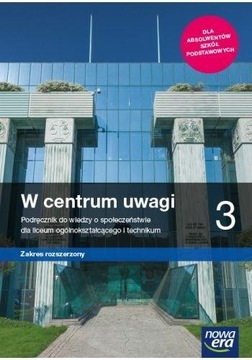 W centrum uwagi 3. Podręcznik do wiedzy o społeczeństwie.