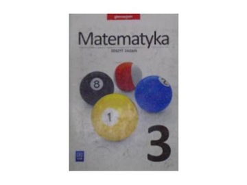 Matematyka 3 Zeszyt zadań - Adam Makowski