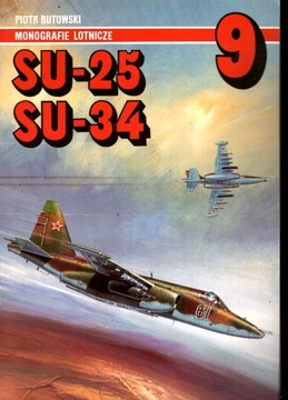 SU-25 SU- 34 MONOGRAFIE LOTNICZE 9 PIOTR BUTOWSKI