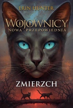 Zmierzch, Erin Hunter
