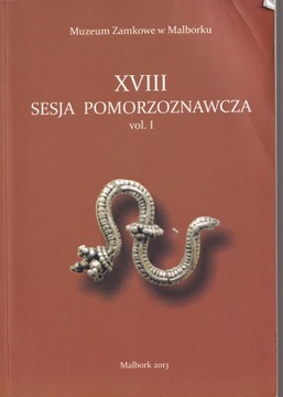 XVIII SESJA POMORZOZNAWCZA epoka kamienia - średniowiecze