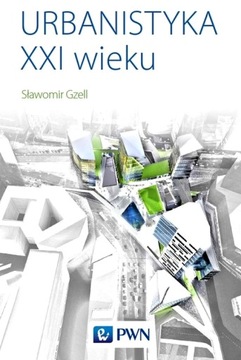 URBANISTYKA XXI WIEKU