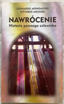 NAWRÓCENIE HISTORIA PEWNEGO CZŁOWIEKA - VITTORIO MESSORI
