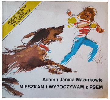 Mieszkam i wypoczywam z psem Mazurkowie