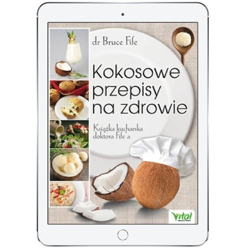 Kokosowe przepisy na zdrowie