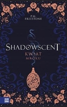 SHADOWSCENT KWIAT MROKU P. M. Freestone