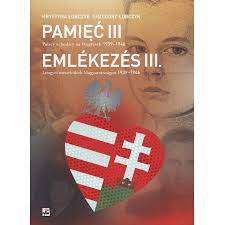 Pamięć III Polscy uchodźcy na Węgrzech 1939-1946