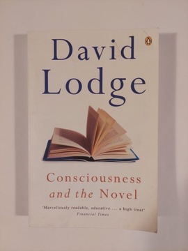 CONSCIOUSNESS AND THE NOVEL DAVID LODGE