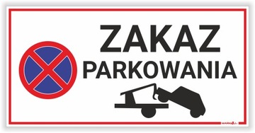 Zakaz parkowania Odholowanie - Tabliczka | Druk UV