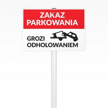 Tabliczka na stelażu GROZI ODHOLOWANIEM 30x40 cm
