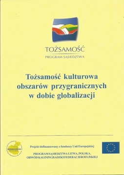 TOŻSAMOŚĆ KULTUROWA OBSZARÓW PRZYGRANICZNYCH ...