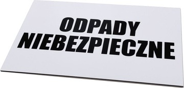 ODPADY NIEBEZPIECZNE tablica tabliczka 40x25 ALU