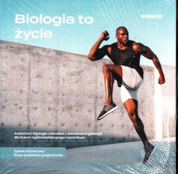 BIOLOGIA TO ŻYCIE. Anatomia i fizjologia człowieka ZR |BIOMEDICA
