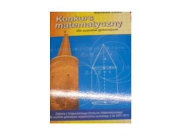Konkurs matematyczny dla uczniów z gimnazjum