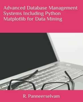 Panneerselvam, R. Advanced Database Management Systems Including Python Mat