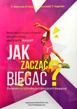 JAK ZACZĄĆ BIEGAĆ? - PORADNIK